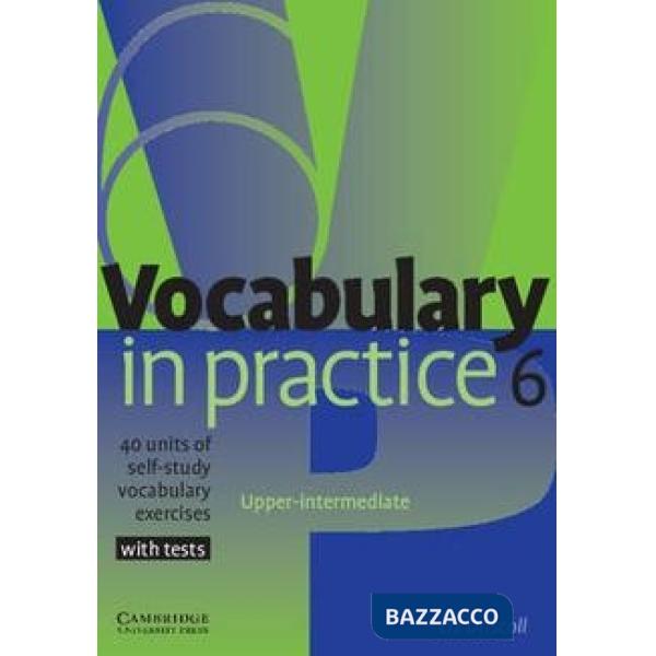 VOCABULARY IN PRACTICE 6
