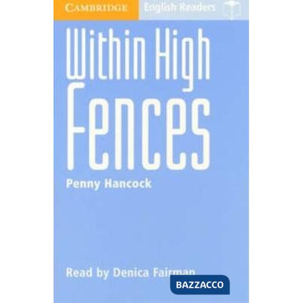 CAMBRIDGE ENG.READ HIGH FENCES CA