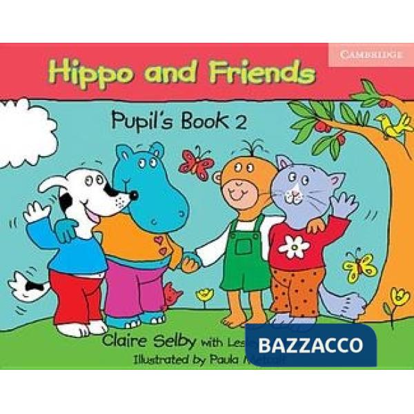 HIPPO AND FRIENDS 2 PUPIL BK