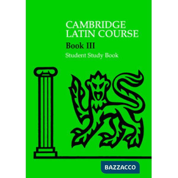 CAMBRIDGE LATIN COURSE STUDENT STUDY BOOK III