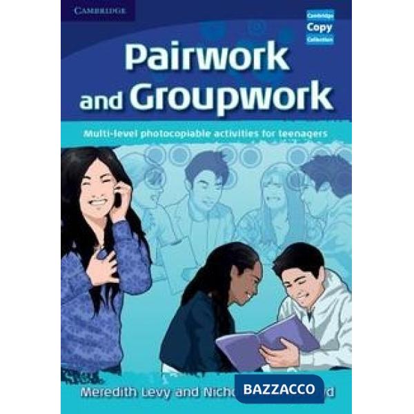PAIRWORK AND GROUPWORK