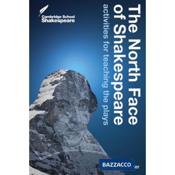 THE NORTH FACE OF SHAKESPEARE
