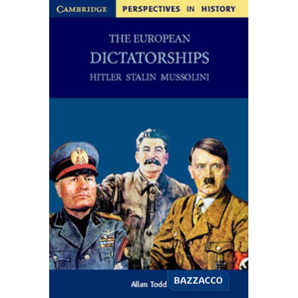PERSPECTIVES IN HISTORY: EUROPEAN DICTATORSHIPS