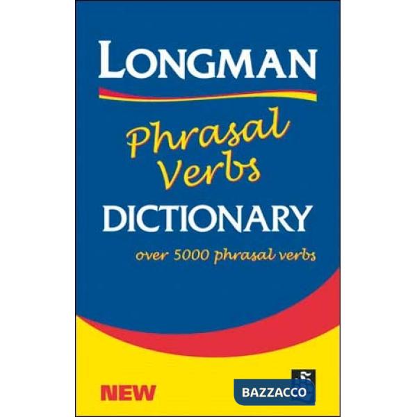 LONGMAN PHRASAL VERBS DICTIONARY