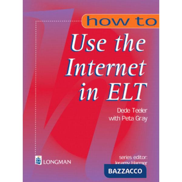 HOW TO USE THE INTERNET IN ELT