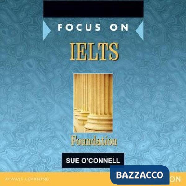 FOCUS ON IELTS FOUNDATION CLASS CDS
