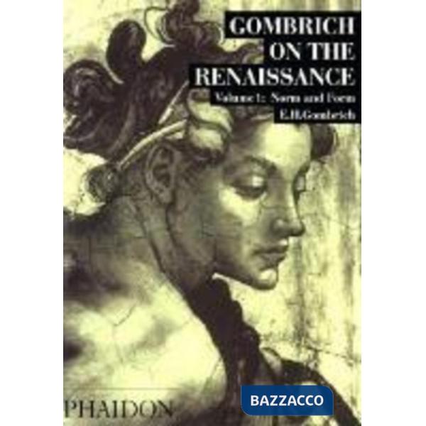 Gombrich on the Renaissance. Vol. 1: Norm and form.