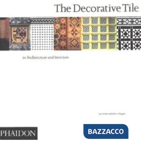Decorative tile in architecture and interiors (The)
