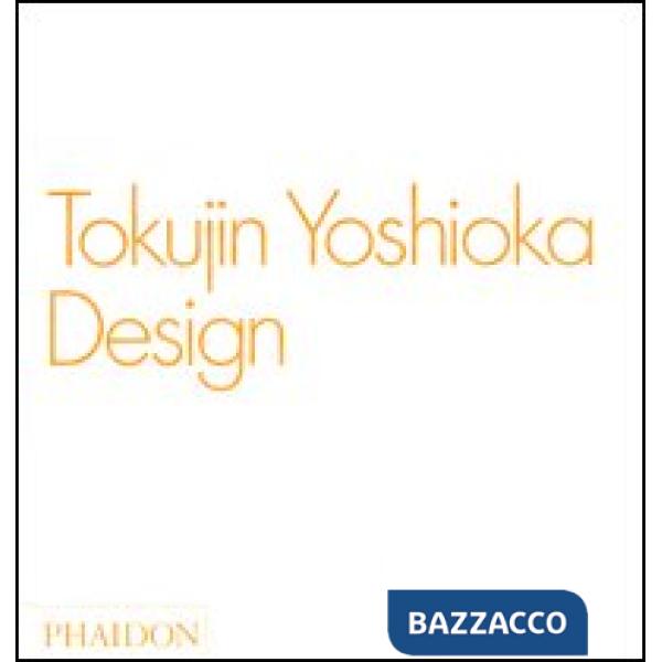Tokujin Yoshioka. Design. Ediz. inglese