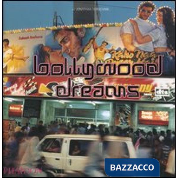Bollywood dreams. Ediz. illustrata