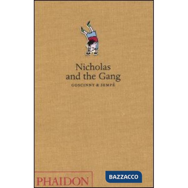 Nicholas and the gang. Ediz. illustrata