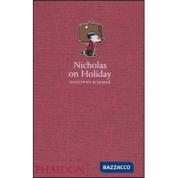 Nicholas on holiday. Ediz. illustrata