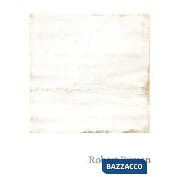 Robert Ryman. Ediz. inglese