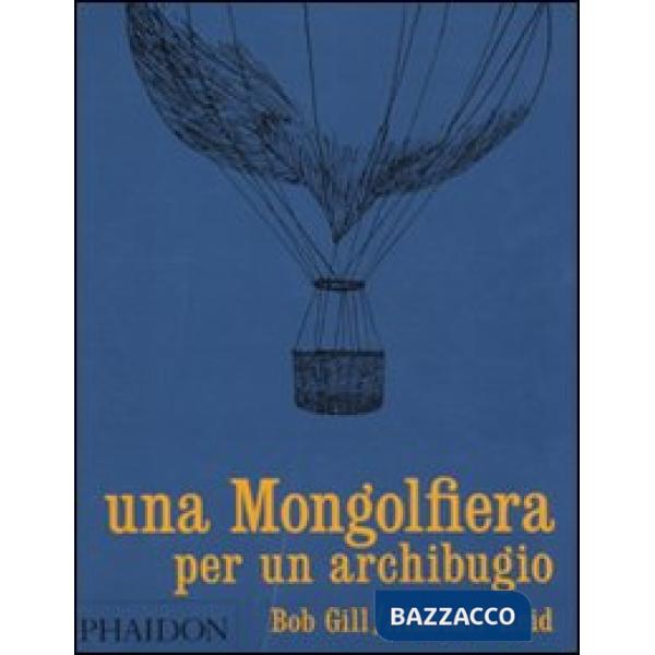 Mongolfiera per un archibugio (Una)