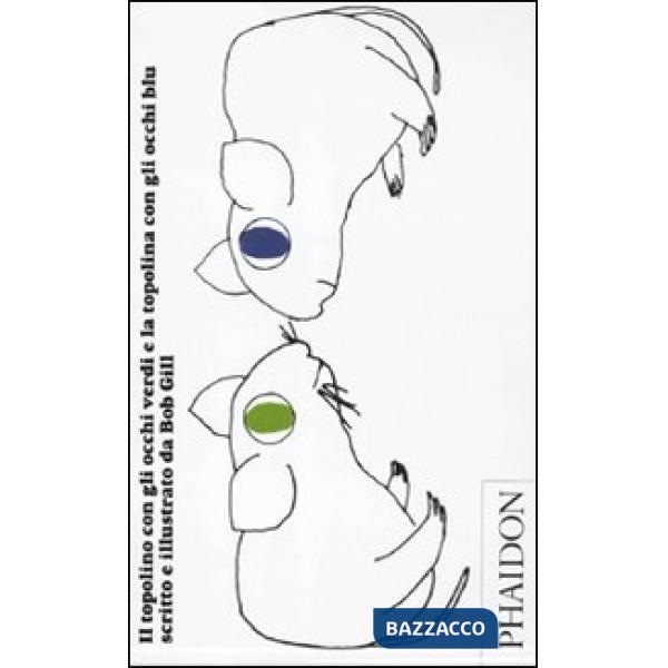 Topolino con gli occhi verdi e la topolina con gli occhi blu (Il)