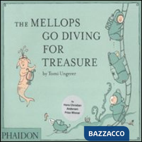 Mellops go diving for treasure. Ediz. illustrata (The)