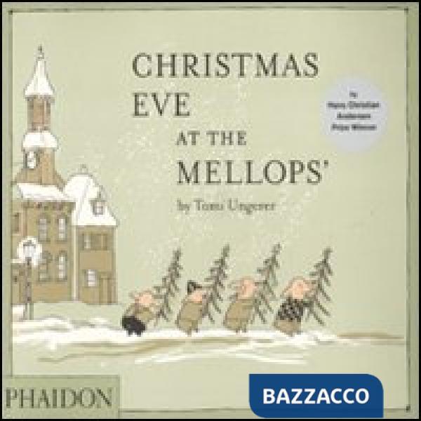 Christmas Eve at the Mellops'. Ediz. illustrata