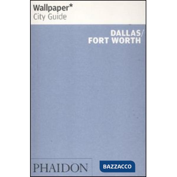 Dallas. Fort Worth. Ediz. inglese