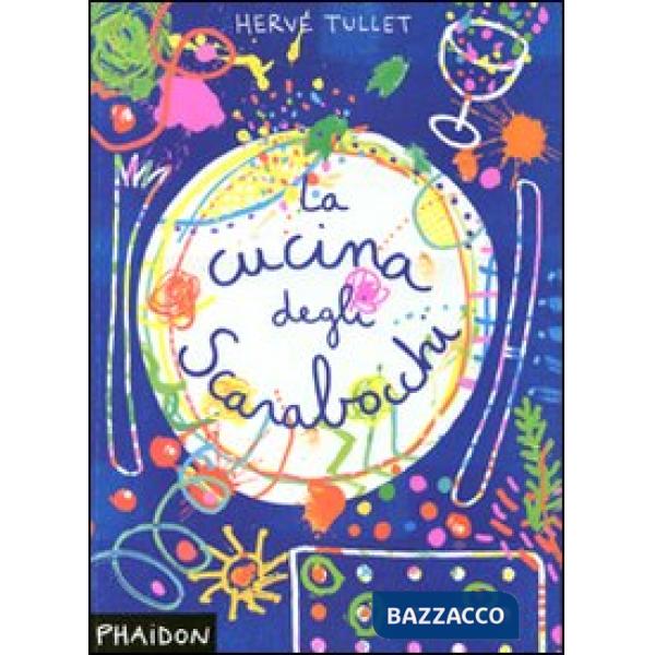 Cucina degli scarabocchi. Ediz. illustrata (La)