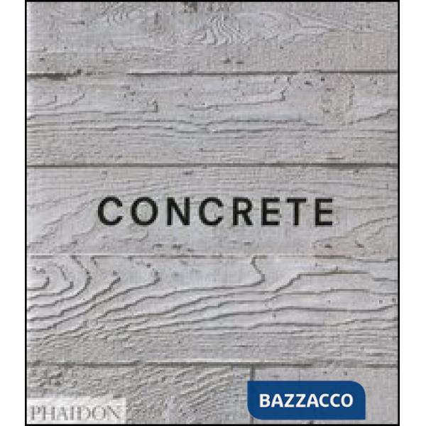Concrete. Ediz. inglese