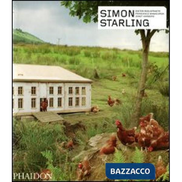 Simon Starling. Ediz. illustrata