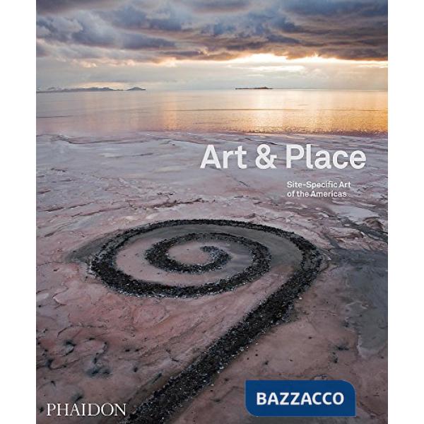 Art & place. Site-specific art of the Americas