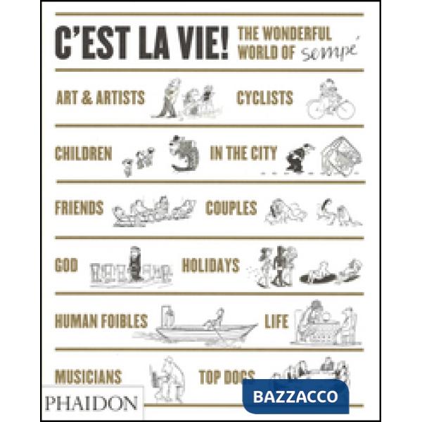 C'est la vie. The wonderful world of Sempé