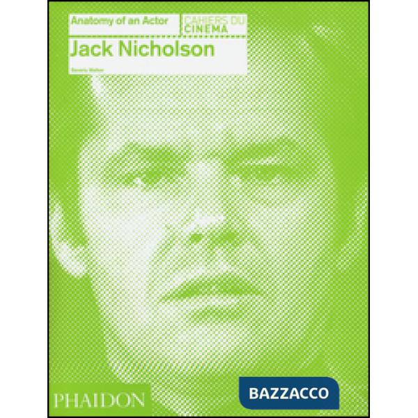 Jack Nicholson. Anatomy of an actor