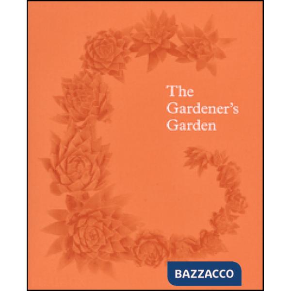 Gardener's garden (The)