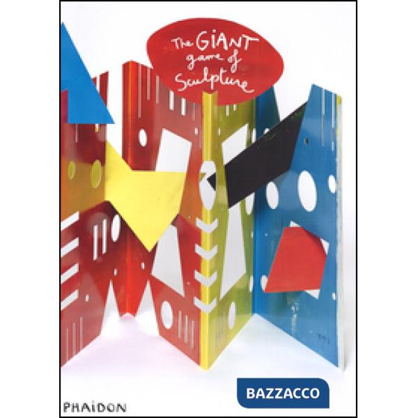 Giant game of sculpture. Ediz. illustrata (The)