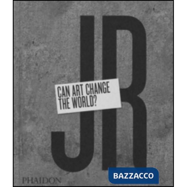 JR. Can art change the world?