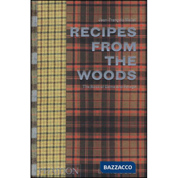 Recipes from the woods. The book of game and forage