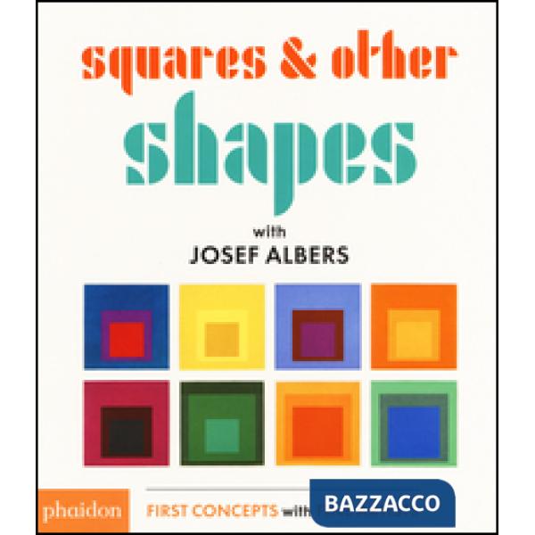 Squares & other shapes with Josef Albers