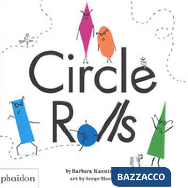 Circle rolls. Ediz. a colori