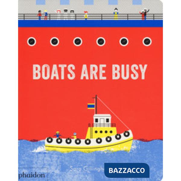 Boats are busy. Ediz. a colori