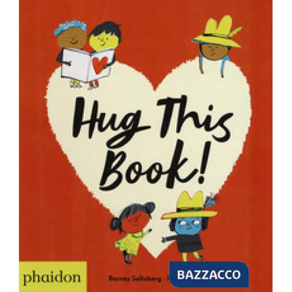 Hug this book! Ediz. a colori