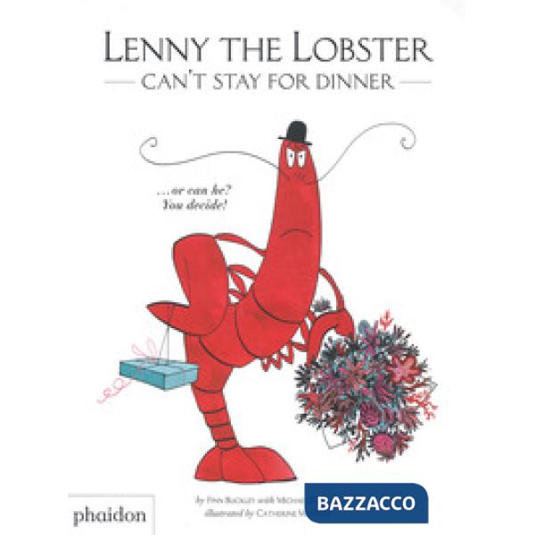 Lenny the lobster can't stay for dinner. Ediz. a colori