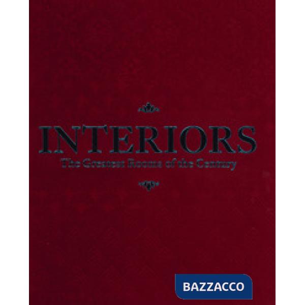 Interiors. The greatest rooms of the century. Ediz. merlot red