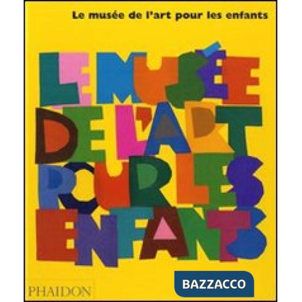 Musée de l'art pour les enfants (Le)