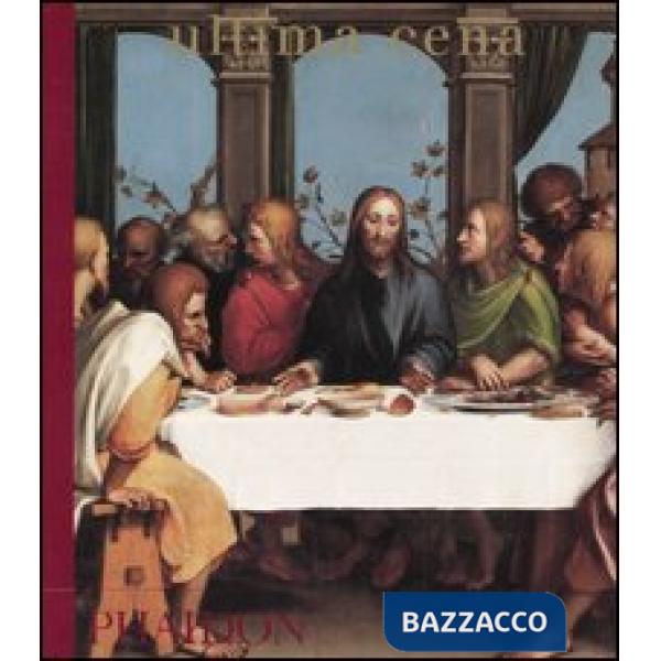 Ultima cena. Ediz. illustrata