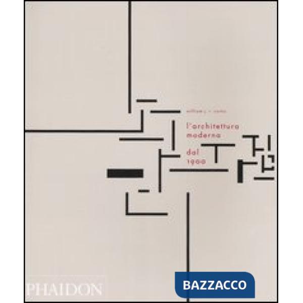 Architettura moderna dal 1900. Ediz. illustrata (L')