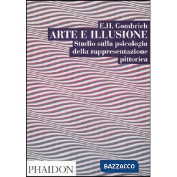 Arte e illusione. Studio sulla psicologia della rapprentazione pittorica
