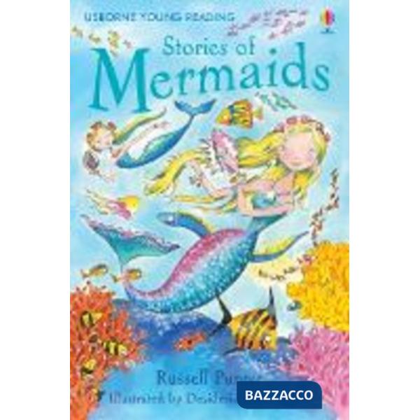 Stories of Mermaids. Ediz. illustrata