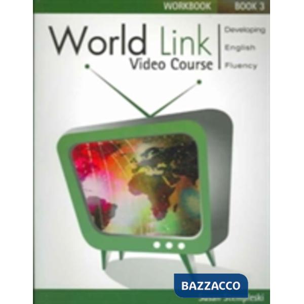 WORLDLINK 3 VIDEO WORKBOOK