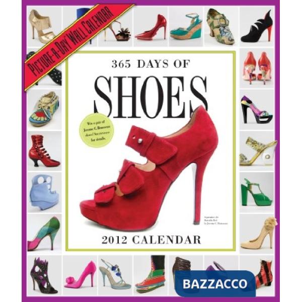 365 days of shoes. Calendar 2012 (calendario a muro)