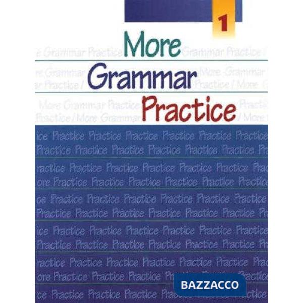 MORE GRAMMAR PRACTICE BOOK 1