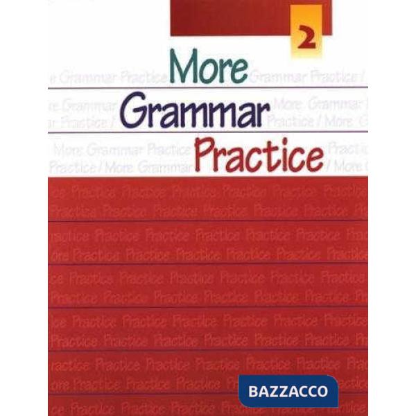 MORE GRAMMAR PRACTICE BOOK 2