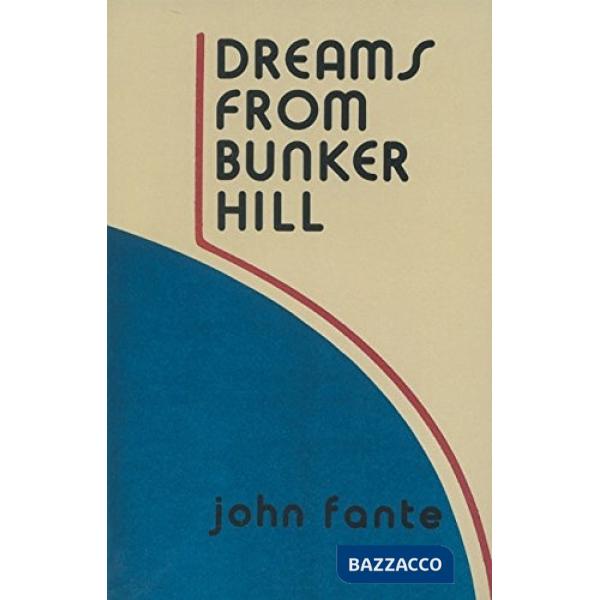 Dreams from Bunker Hill
