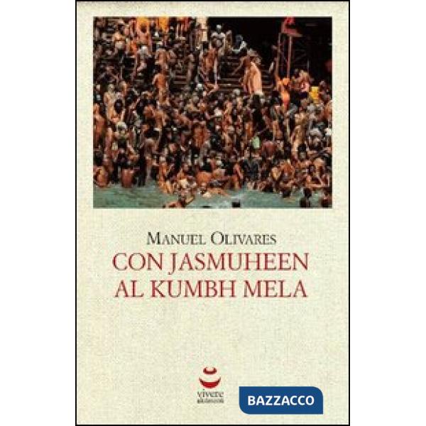 Con Jasmuheen al Kumbh Mela