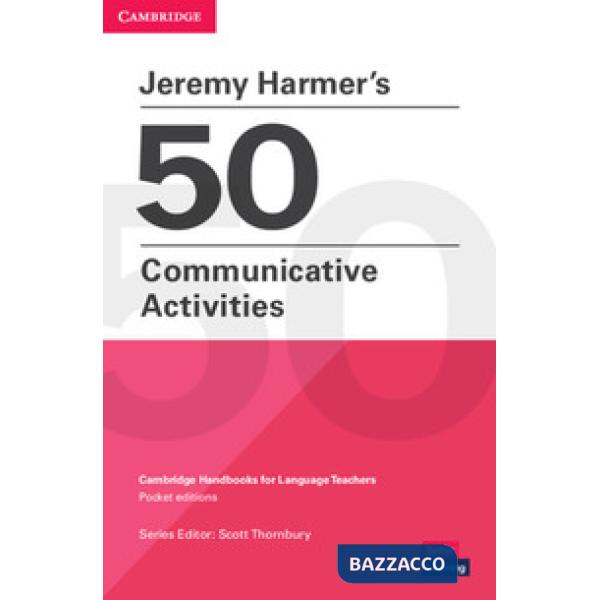 HARMER'S 50 COMMUNICATIVE ACTIVITIES